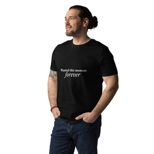 
                
                    Load image into Gallery viewer, Wanted this moment forever (unisex organic cotton t-shirt)
                
            